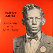 Charley Patton, Founder Of The Delta Blues (LP)